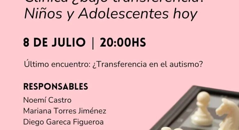 Clínica ¿bajo transferencia? Niños y Adolescentes hoy